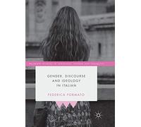 Gender, Discourse And Ideology In Italian
