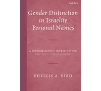 Gender Distinction in Israelite Personal Names: A Socioreligious Investigation