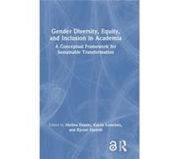 Gender Diversity, Equity, And Inclusion In Academia