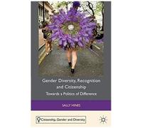 Gender Diversity, Recognition And Citizenship