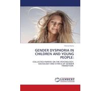 Gender Dysphoria in Children and Young People