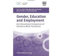 Gender, Education and Employment: An International Comparison of School-to-Work Transitions (eduLIFE Lifelong Learning Series) - [Livre en VO] Hans - Peter Blossfeld, Jan Skopek, Moris Triventi, Sandr
