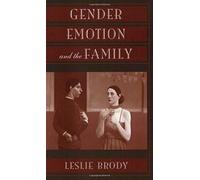 Gender, Emotion, And The Family