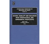 Gender, Equality and Education from International and Comparative Perspectives, INTERNATIONAL PERSPECTIVES ON EDUCATION AND SOCIETY David Baker (Auteur)