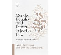Gender Equality and Prayer in Jewish Law: Revised and Updated Edition