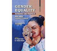 Gender Equality: Retrospect and Prospects By Dr. Pragyaa Gupta, Dr. Yatindra Mahobe