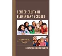 Gender Equity in Elementary Schools by Dorothy Chiffriller Venditto Dorothy Chiffriller Venditto (Auteur)