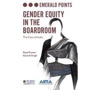 Gender Equity in the Boardroom by Singh & Dr Ganesh All India Management Association & India Payal Kumar Dr Ganesh Singh (Auteur)