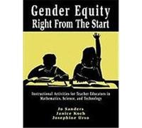 Gender Equity Right from the Start Sanders, Jo Shuchat, Koch, Janice, Urso, Josephine (Auteur)