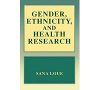 Gender, Ethnicity, and Health Research
