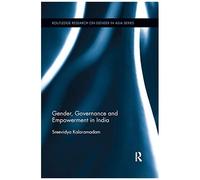 Gender, Governance And Empowerment In India