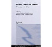 Gender Health and Healing by Gill Bendelow