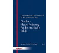 Gender - Herausforderung Für Die Christliche Ethik