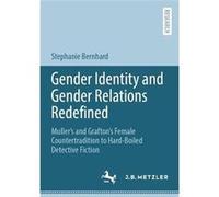 Gender Identity and Gender Relations Redefined - Stephanie Bernhard - SpringerVerlag Berlin and Heidelberg GmbH amp Co. KG - Livre en Anglais - Paperback Stephanie BernhardStephanie Bernhard (Auteur)