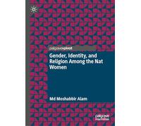 Gender, Identity and Religion Among the Nat Women