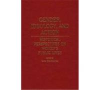 Gender, Ideology and Action, Contributions in Women's Studies