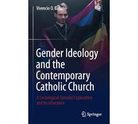 Gender Ideology and the Contemporary Catholic Church: A Sociological-Synodal Exploration and Inculturation