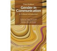 Gender in Communication by Catherine H. PalczewskiVictoria Pruin DeFranciscoDanielle McGeough Inconnu (Auteur)