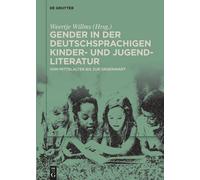 Gender In Der Deutschsprachigen Kinder- Und Jugendliteratur