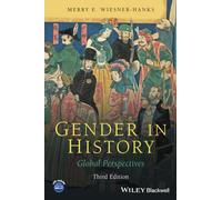 Merry E. WiesnerHanks – Gender in History : Global Perspectives