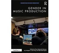 Gender in Music Production Gender in Music Production (Auteur)