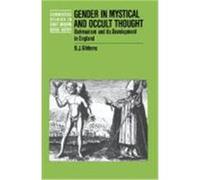 Gender in Mystical and Occult Thought, Cambridge Studies in Early Modern British History B. J. Gibbons (Auteur)