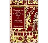 Gender In Play On The Shakespearean Stage: Boy Heroines And Female Pages