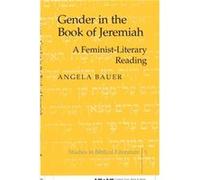 Gender in the Book of Jeremiah by Angela Bauer Angela Bauer, Angela Bauer-levesque (Auteur)