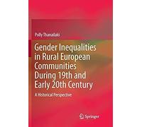 Gender Inequalities In Rural European Communities During 19th And Early 20th Century