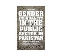 Gender Inequality In The Public Sector In Pakistan