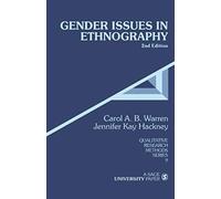 Gender Issues in Ethnography, Qualitative Research Methods Carol A. B. Warren (Auteur)