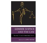 Gender Justice and the Law Gender Justice and the Law (Auteur)