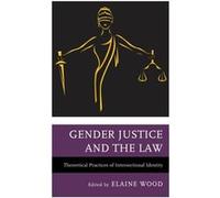 Gender Justice and the Law Gender Justice and the Law (Auteur)