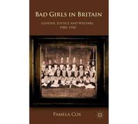 Gender, Justice And Welfare In Britain,1900-1950