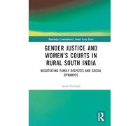 Gender Justice and Women’s Courts in Rural South India