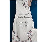 Gender Justice In Islamic Law : Homicide And Bodily Injuries