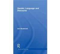 Gender Language and Discourse by Ann Weatherall Hardcover Book Weatherall, Ann (Auteur)