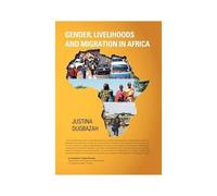 Gender, Livelihoods And Migration In Africa
