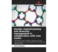 Gender mainstreaming and diversity management in collaboration with new media