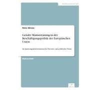 Gender Mainstreaming In Der Beschäftigungspolitik Der Europäischen Union
