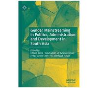 Gender Mainstreaming In Politics, Administration And Development In South Asia
