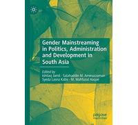 Gender Mainstreaming In Politics, Administration And Development In South Asia