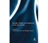 Gender, Media And Modernity In The Asia-Pacific