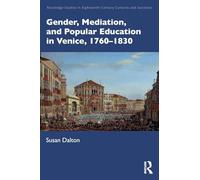 Gender, Mediation, and Popular Education in Venice, 1760-1830