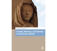 Gender, Memory, and Identity in the Roman World