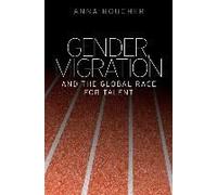 Gender, Migration And The Global Race For Talent