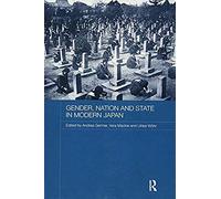 Gender, Nation and State in Modern Japan - [Version Originale] Andrea Germer, Vera Mackie, Ulrike Wohr, (Auteur)