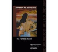 Gender on the Borderlands Antonia Casta±eda (Auteur)
