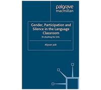 Gender, Participation And Silence In The Language Classroom