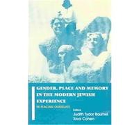 Gender, Place and Memory in the Modern Jewish Experience, Parkes-Wiener Series on Jewish Studies